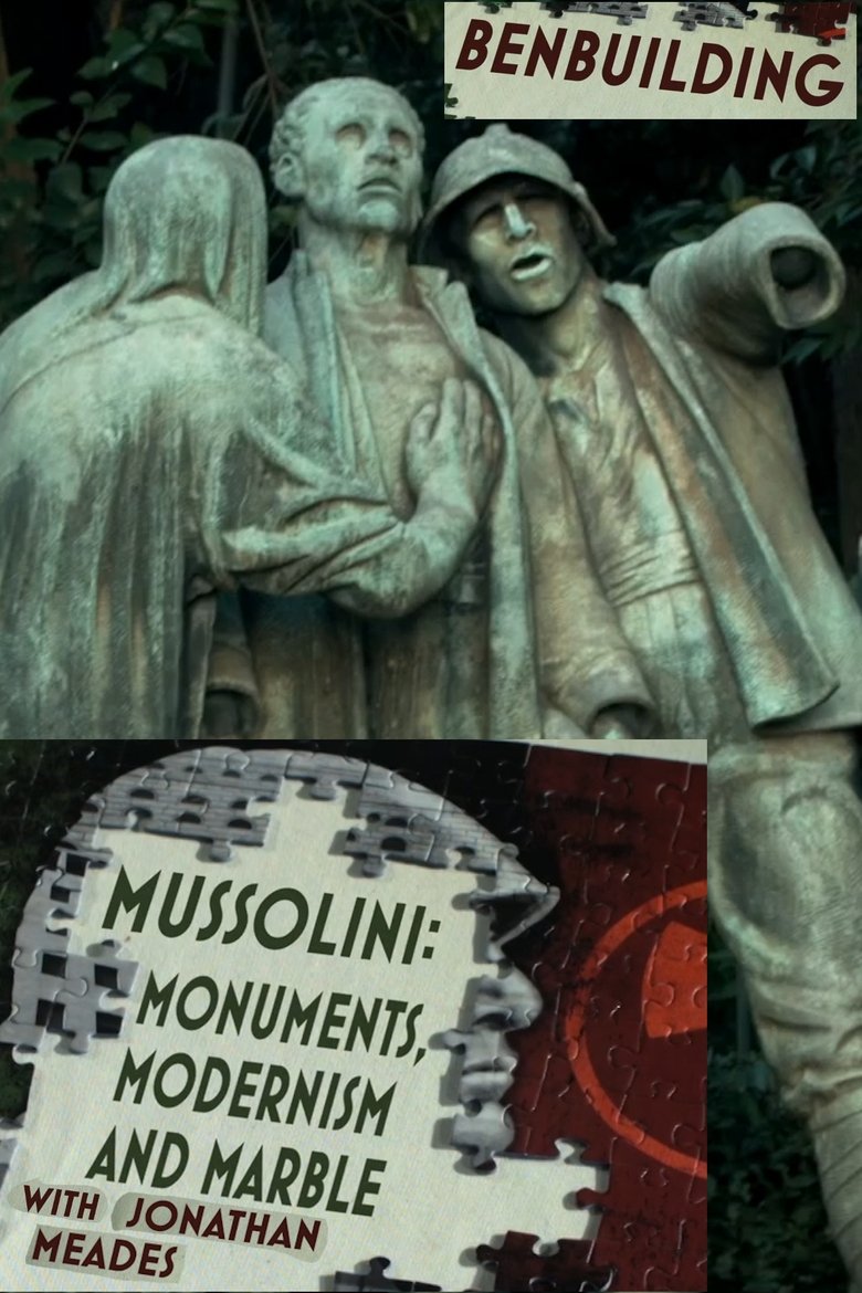 Poster of Ben Building: Mussolini, Monuments and Modernism
