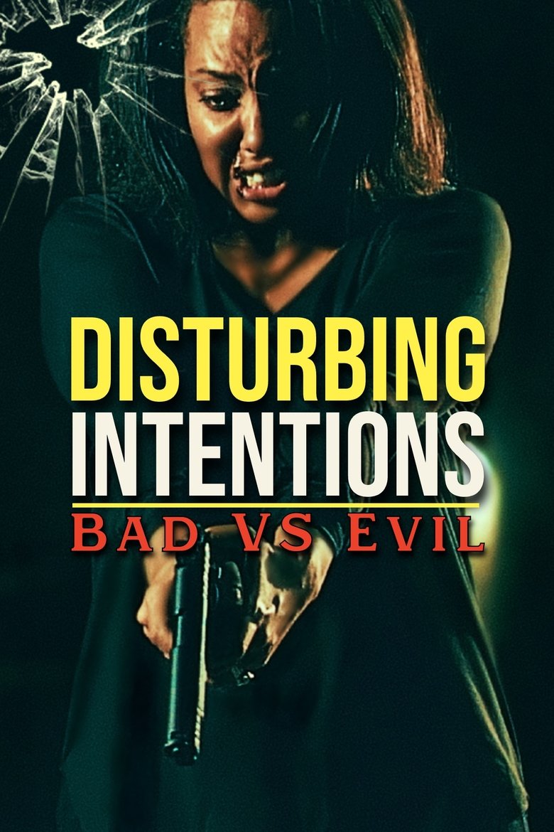 Poster of Disturbing Intentions: Bad vs Evil