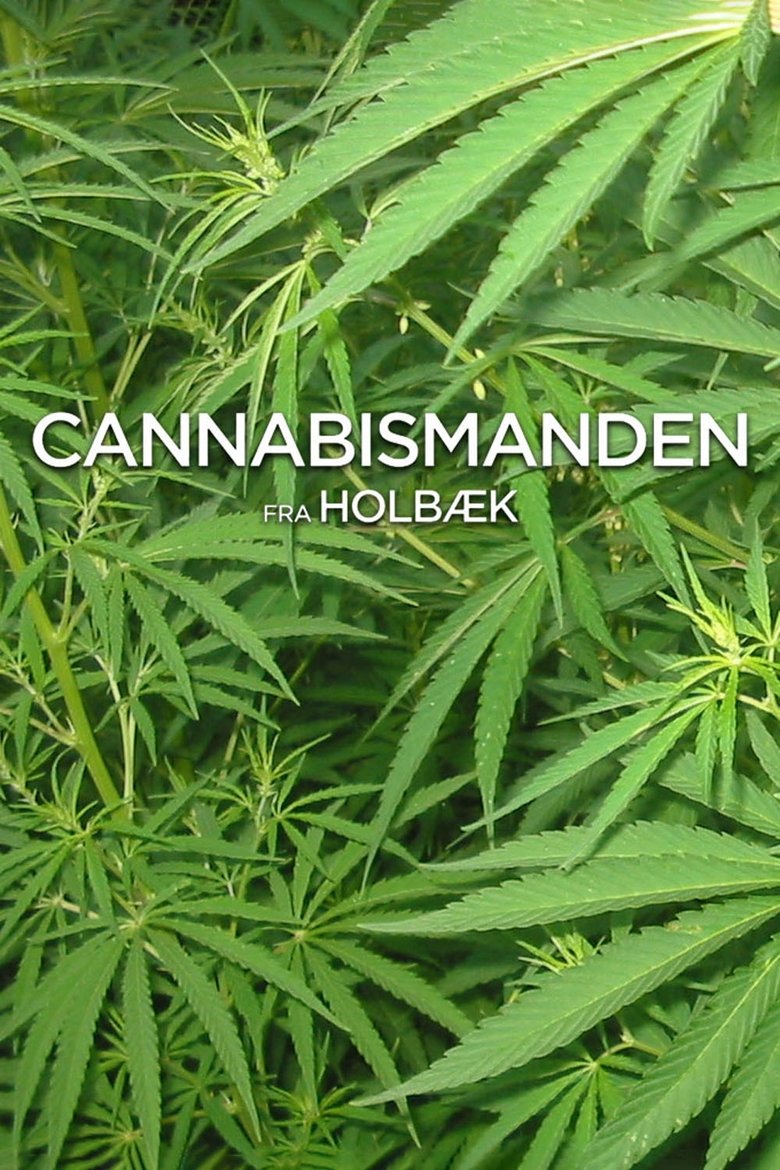 Poster of Cannabismanden fra Holbæk
