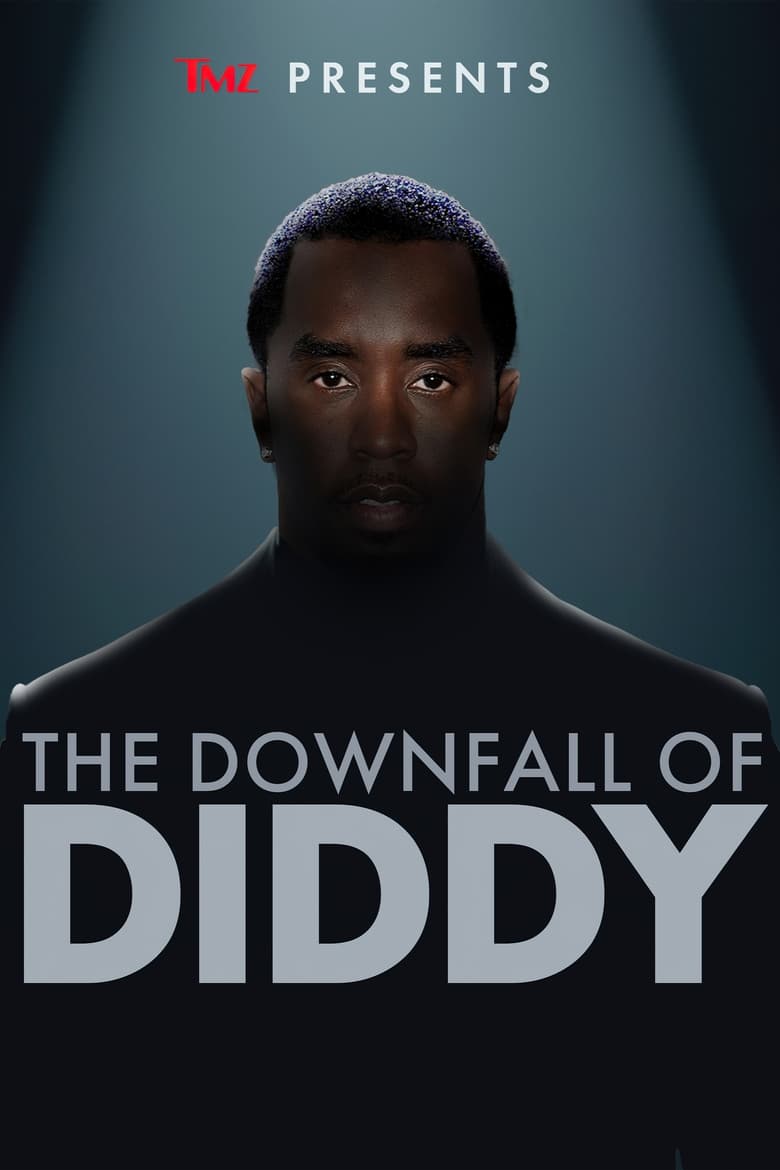 Poster of TMZ Presents: The Downfall of Diddy