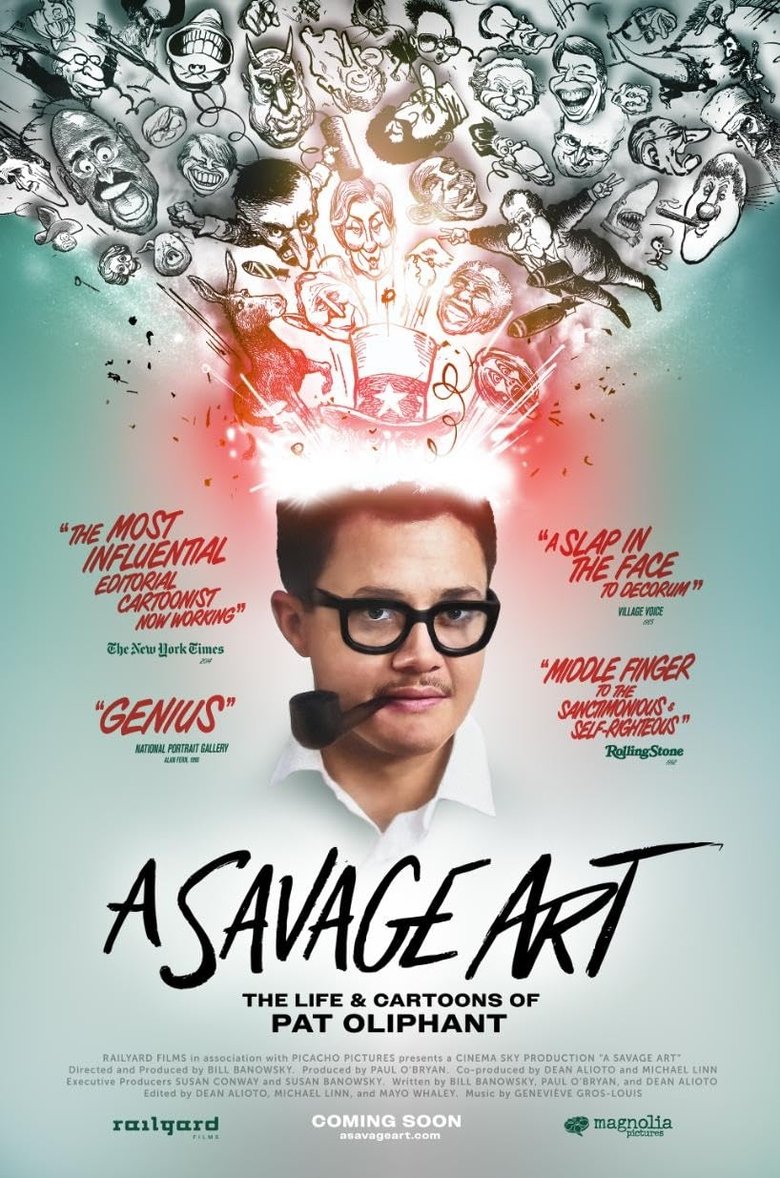 Poster of A Savage Art: The Life & Cartoons of Pat Oliphant