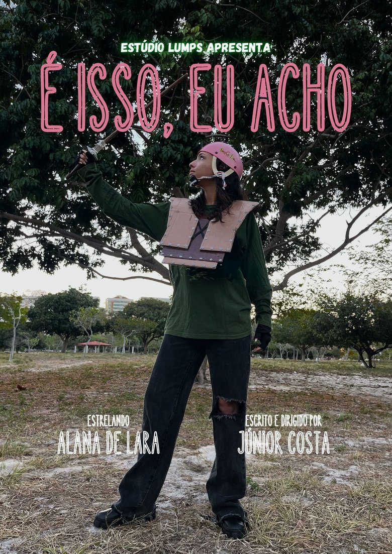 Poster of É Isso, Eu Acho