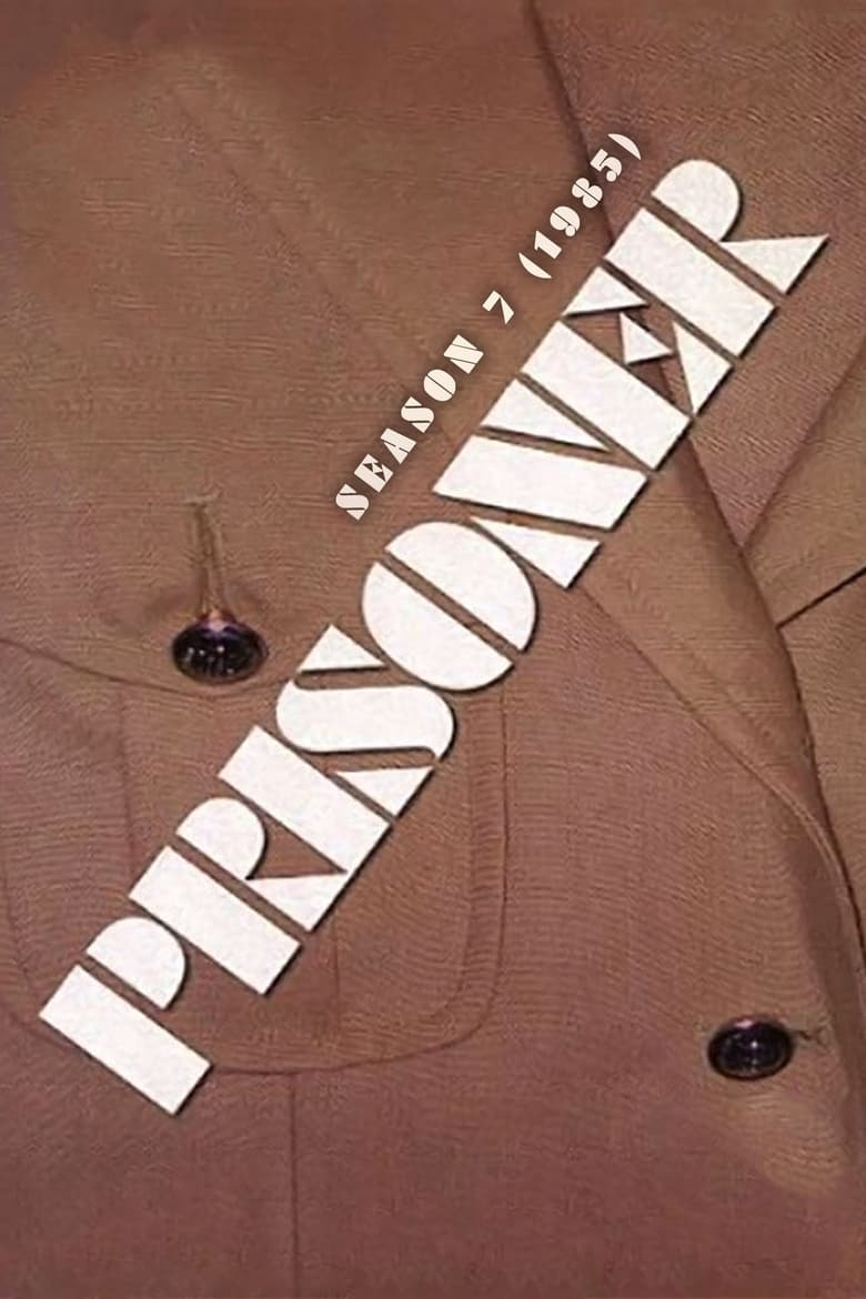Poster of Episodes in Prisoner - Season 7 - Season 7