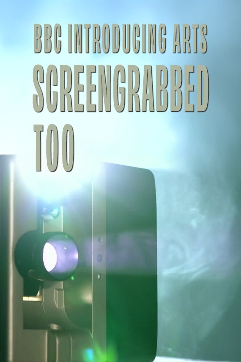 Poster of Screengrabbed Too: BBC Introducing Arts