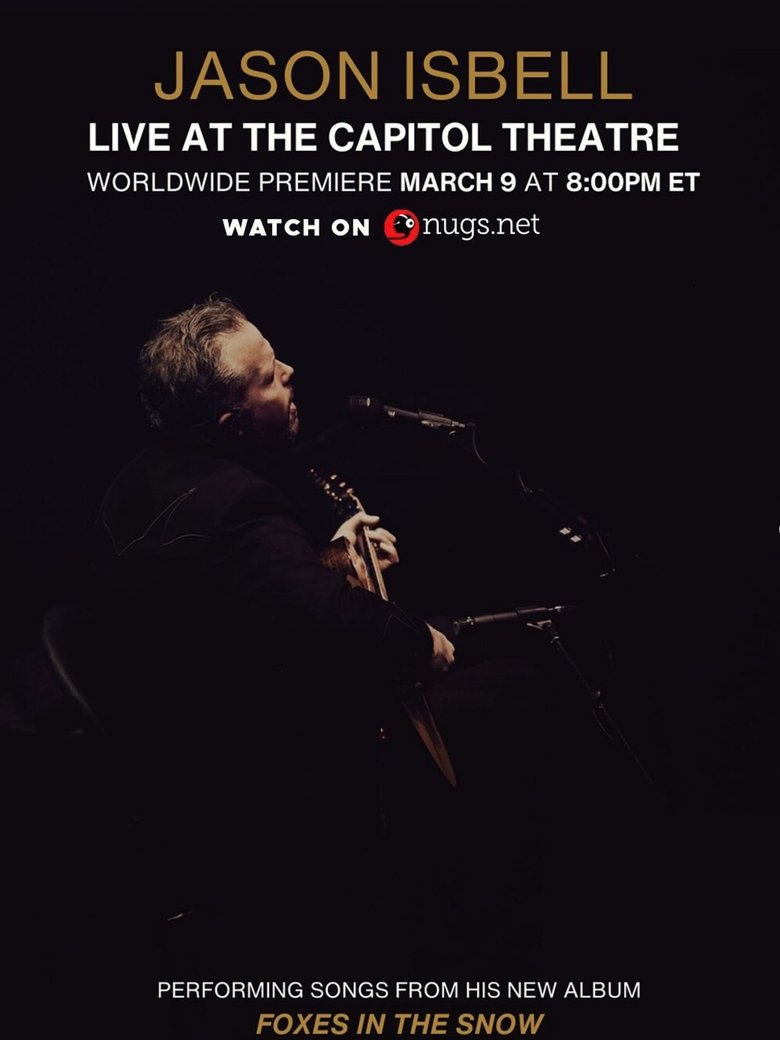 Poster of Jason Isbell: Live at the Capitol Theatre