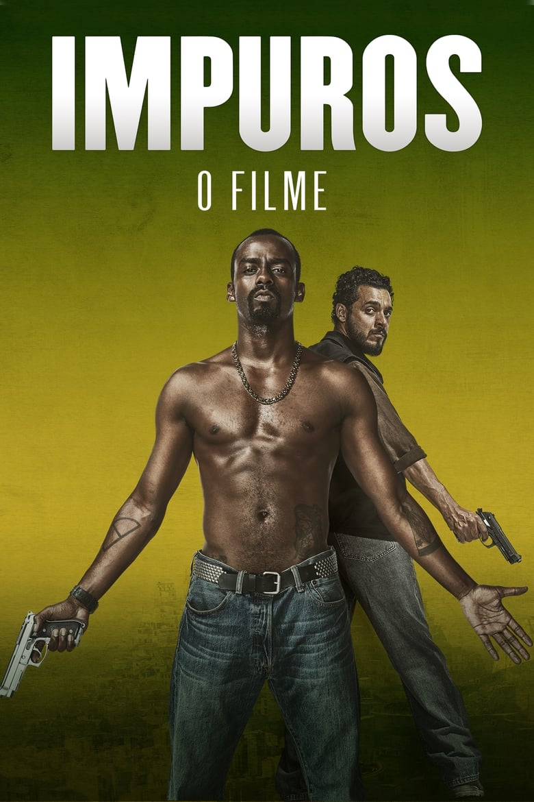 Poster of Impuros: O Filme