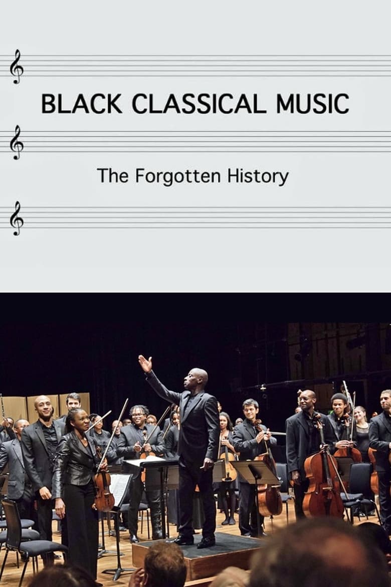 Poster of Black Classical Music: The Forgotten History