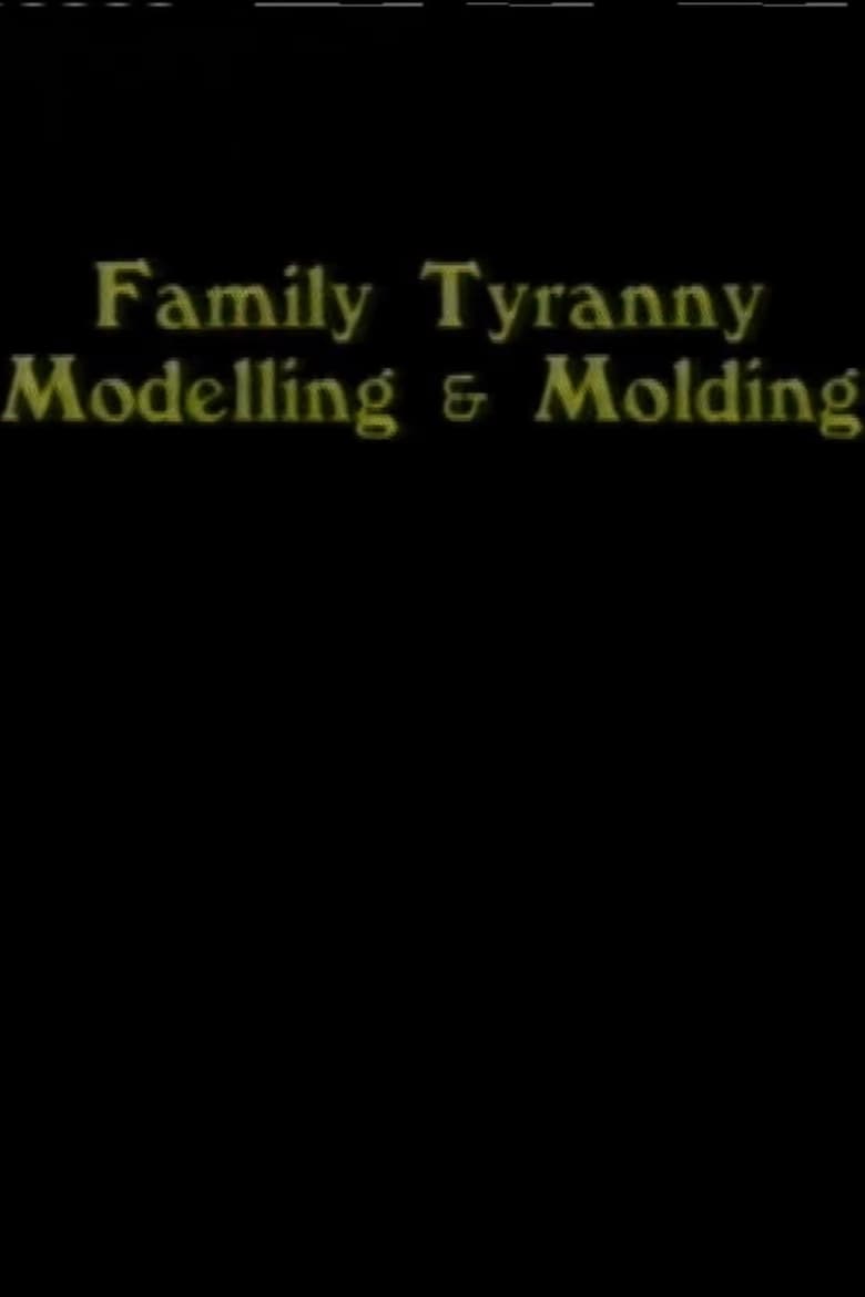 Poster of Family Tyranny (Modeling and Molding)