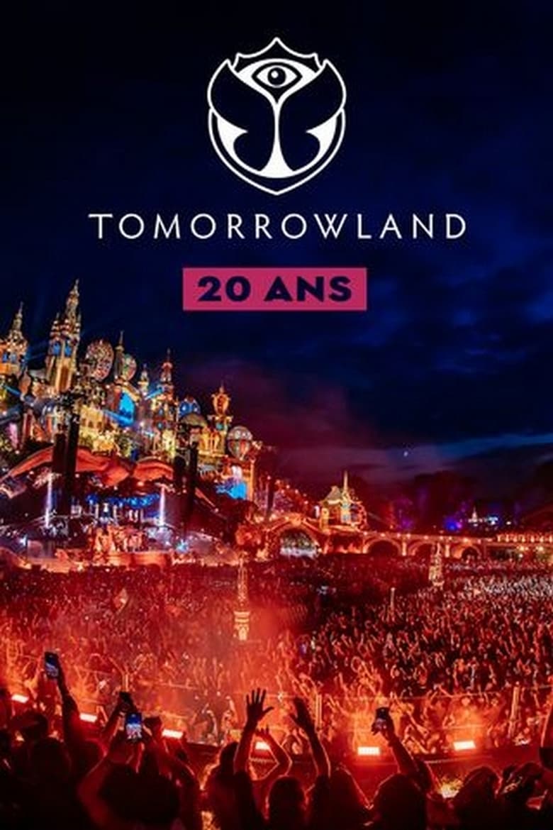 Poster of Tomorrowland : 20 ans d'émotions