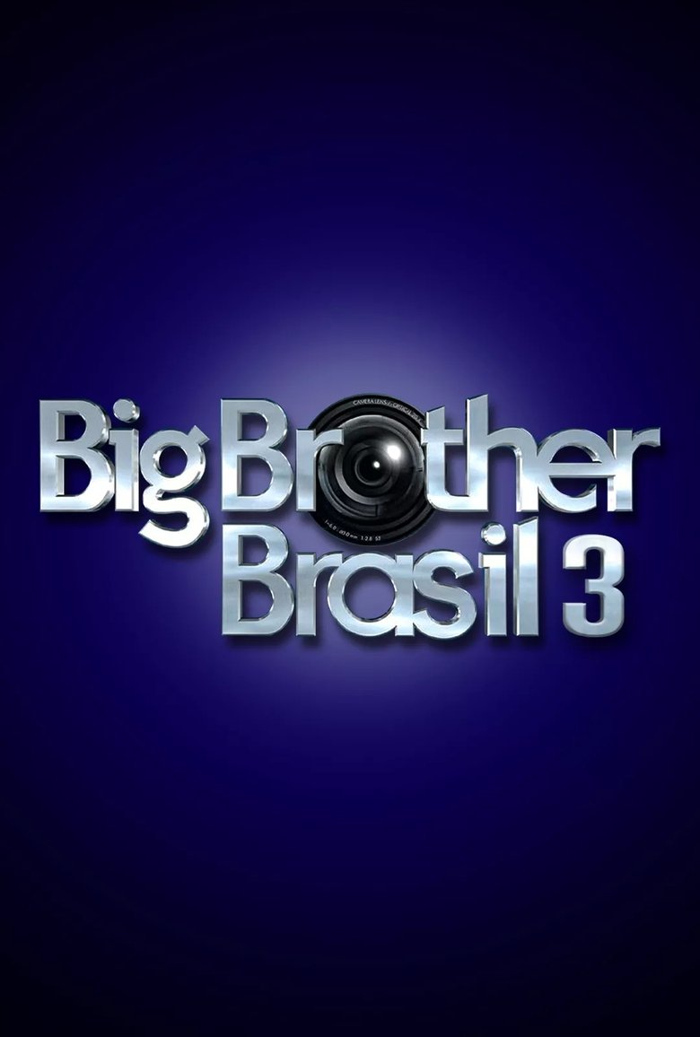 Poster of Episodes in Big Brother Brasil - Season 3 - Season 3