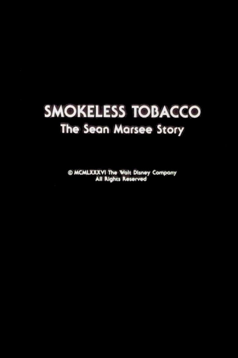 Poster of Smokeless Tobacco: The Sean Marsee Story