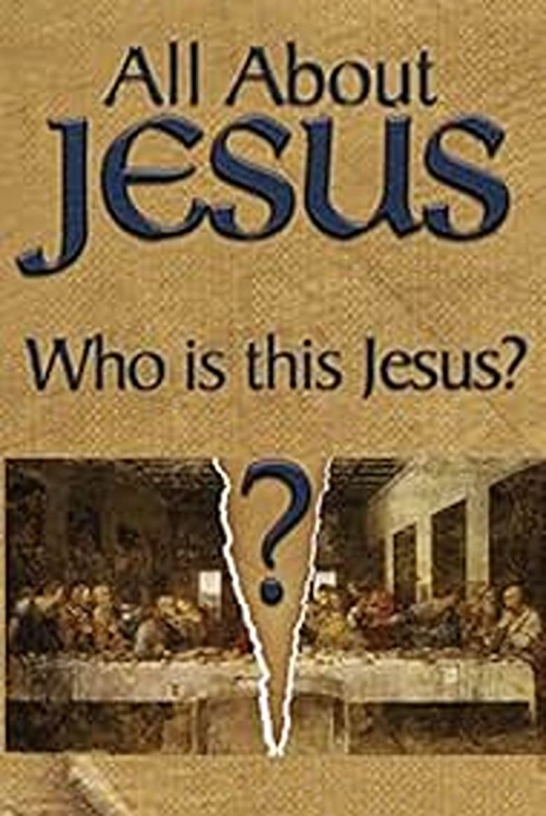 Poster of All About Jesus – Who Is This Jesus?