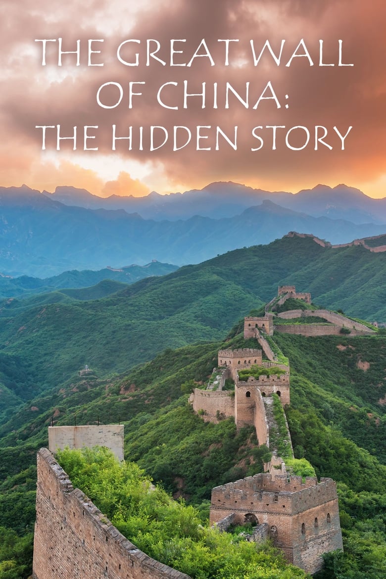 Poster of The Great Wall of China: The Hidden Story