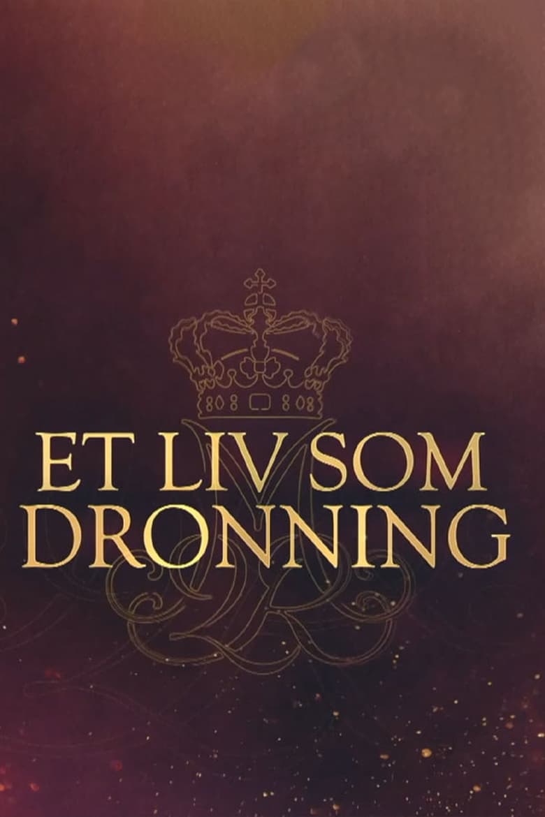 Poster of Et liv som dronning