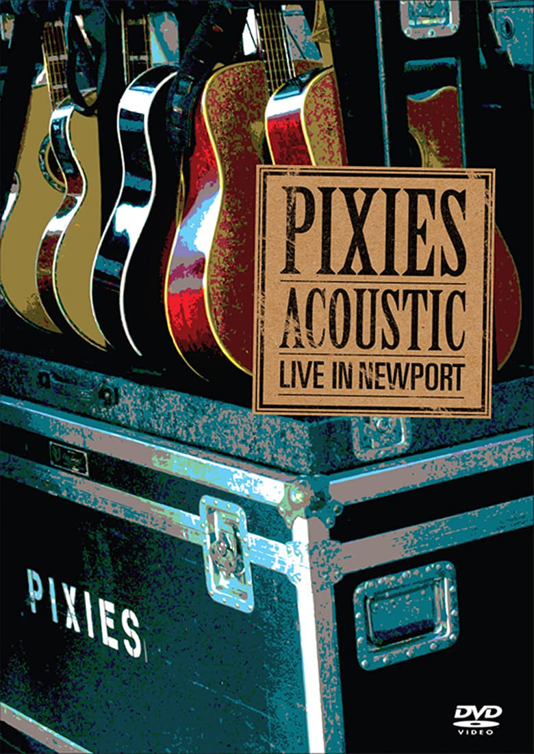 Poster of Pixies - Acoustic : Live In Newport