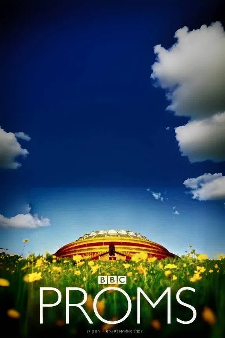 Poster of Episodes in BBC Proms - 2007 - 2007