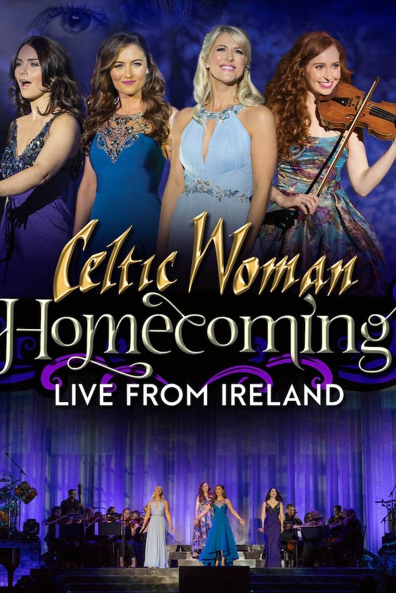 Poster of Celtic Woman: Homecoming - Live From Ireland