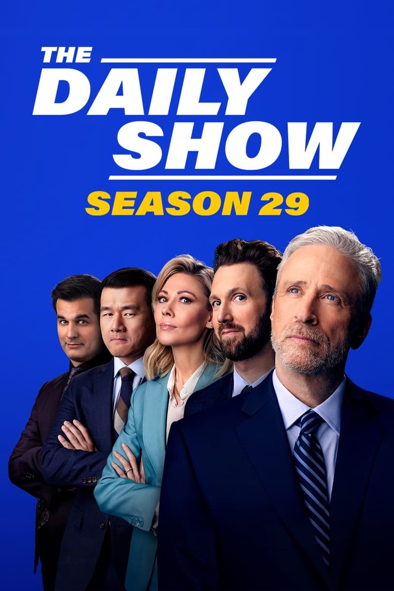 Poster of Episodes in The Daily Show - Season 29 - Season 29