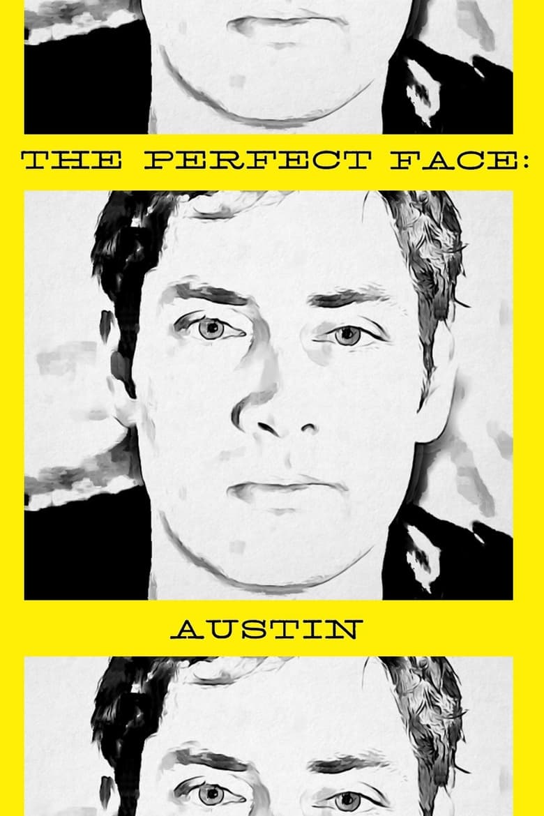 Poster of The Perfect Face: Austin Version