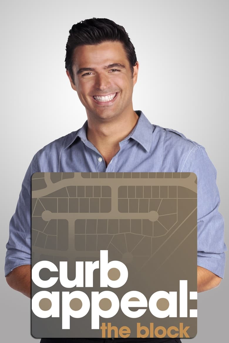 Poster of Episodes in Curb Appeal  The Block - Season 2 - Season 2