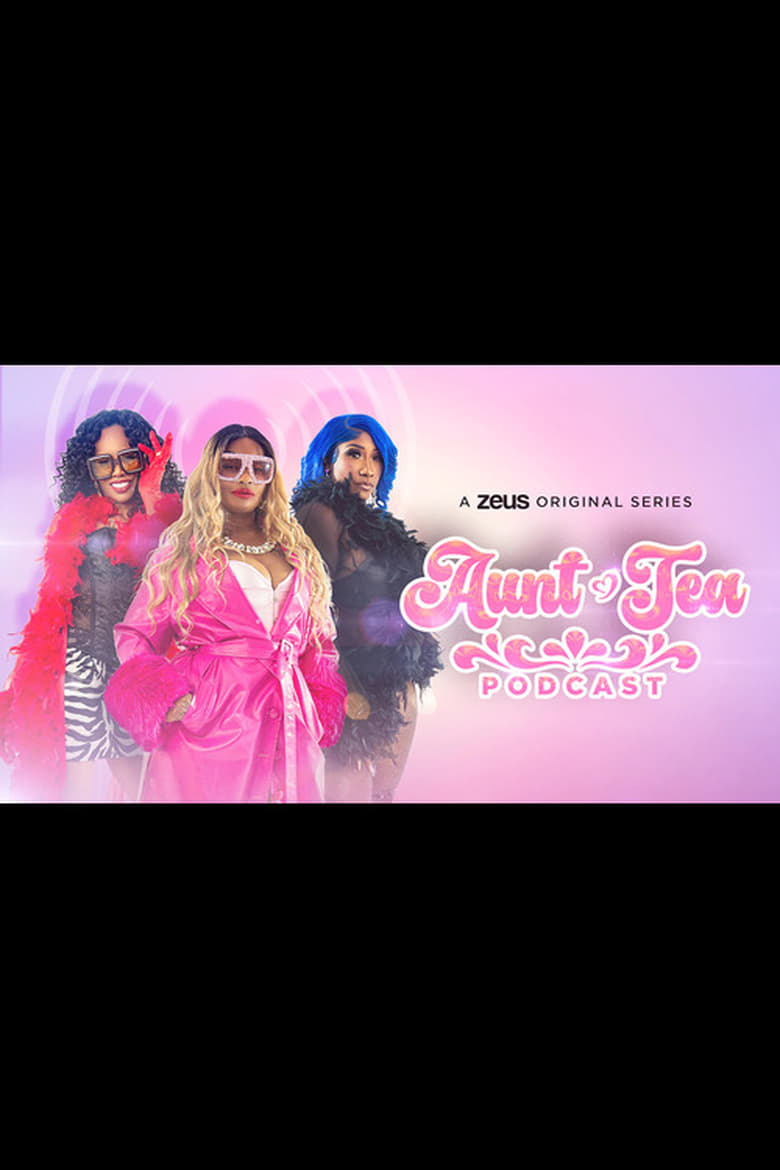 Poster of Aunt Tea Podcast