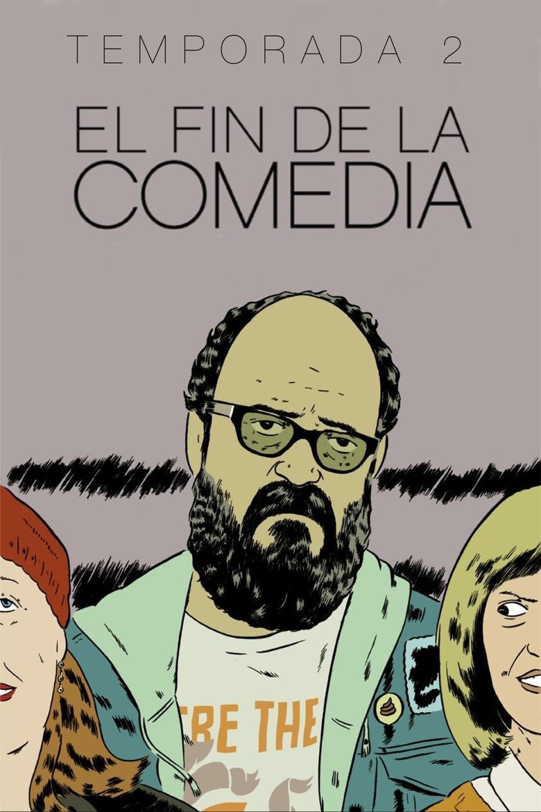 Poster of Episodes in The End Of Comedy - Season 2 - Season 2