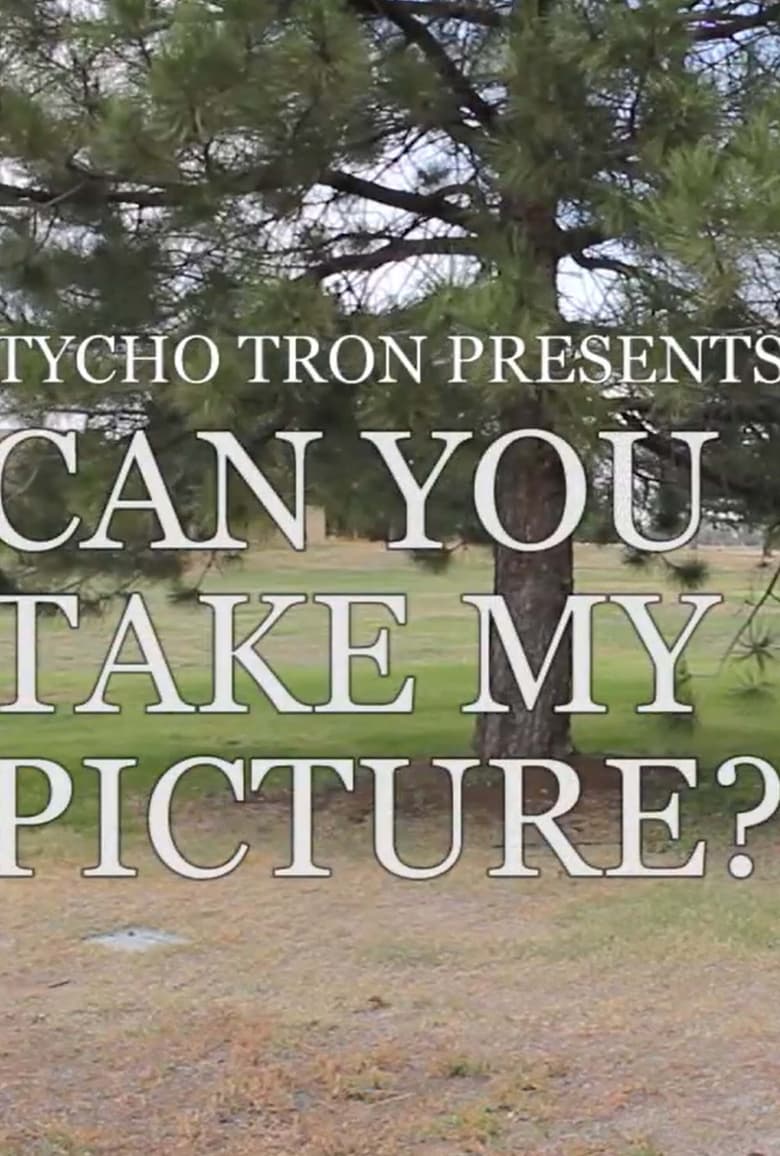 Poster of Can You Take My Picture?